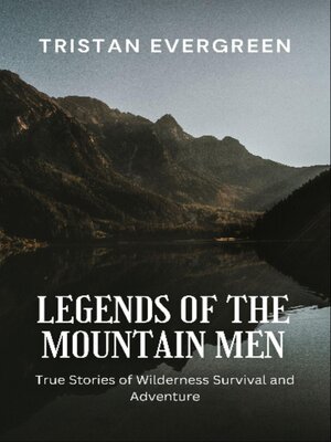 cover image of Legends of the Mountain Men